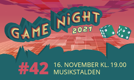 Game Night # 42 16. november kl. 19:00